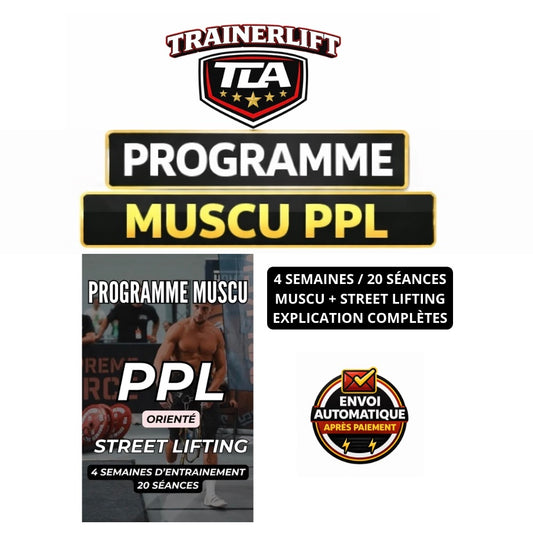 PROGRAMME MUSCU PPL X STREET LIFTING